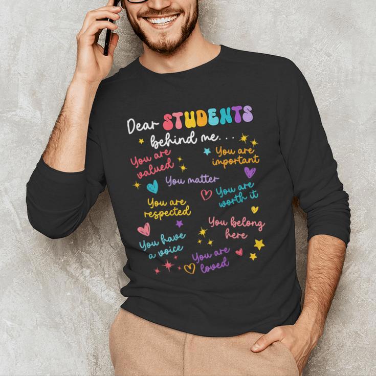 Dear Student Behind Me Teacher Appreciation Back To School Men's Long Sleeve T-Shirt, novelty gifts, funny gifts Dear Student Behind Me Teacher Appreciation Back To School Men's Long Sleeve T-Shirt, novelty gifts, funny gifts