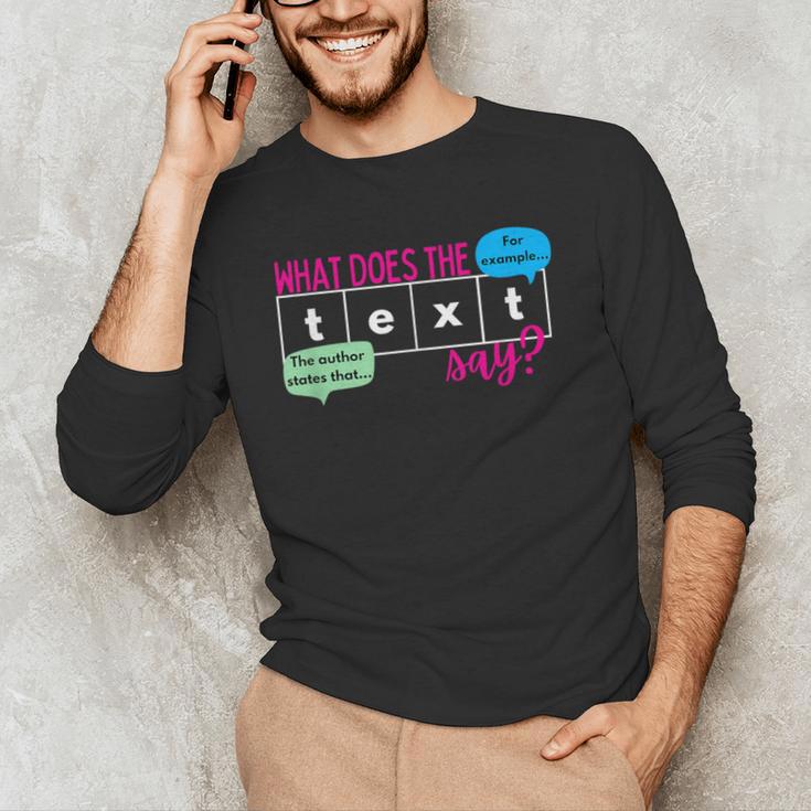 What Does The Text Say Text Evidence Reading Teacher For Men Women Men's Long Sleeve T-Shirt, novelty gifts, funny gifts