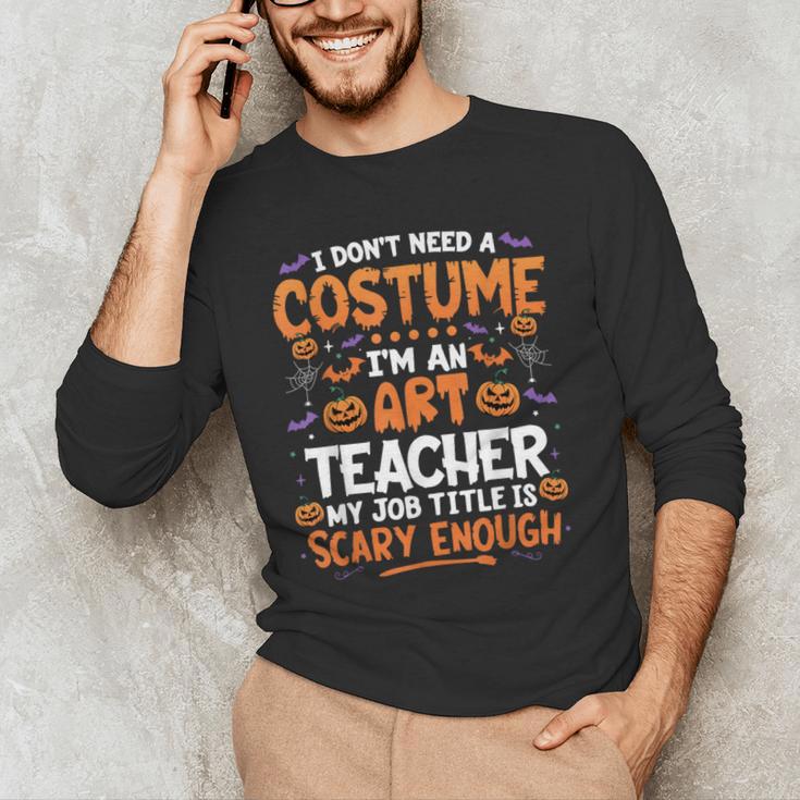 I Don't Need a Costume I'm An Art Teacher Retro Halloween Men's Long Sleeve T-Shirt, novelty gifts, funny gifts I Don't Need a Costume I'm An Art Teacher Retro Halloween Men's Long Sleeve T-Shirt, novelty gifts, funny gifts