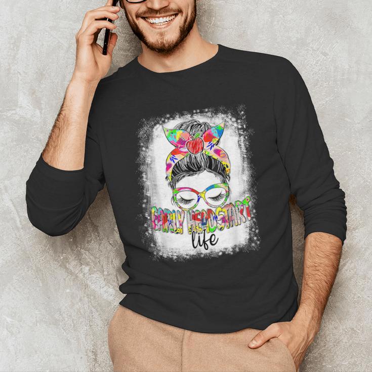 Early Head Start Life Messy Bun Back To School Teacher Women Men's Long Sleeve T-Shirt, novelty gifts, funny gifts
