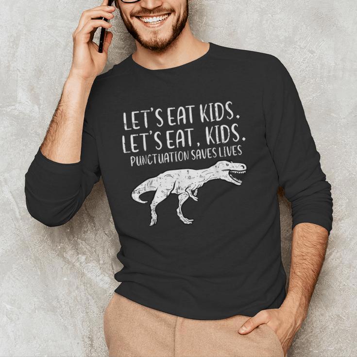 Lets Eat Kids Punctuation Saves Lives Dino Teacher Men Men's Long Sleeve T-Shirt, novelty gifts, funny gifts Lets Eat Kids Punctuation Saves Lives Dino Teacher Men Men's Long Sleeve T-Shirt, novelty gifts, funny gifts