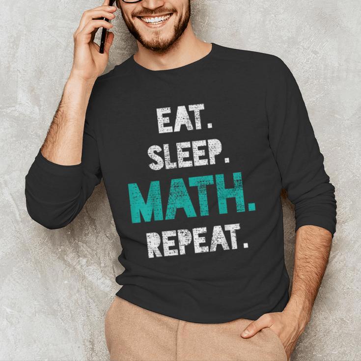 Eat Sleep Math Repeat Math Teacher Men Women Girls Kids Men's Long Sleeve T-Shirt, novelty gifts, funny gifts Eat Sleep Math Repeat Math Teacher Men Women Girls Kids Men's Long Sleeve T-Shirt, novelty gifts, funny gifts