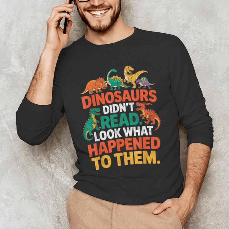 English Teacher Dinosaurs Didn’t Read What Happened To Them Men's Long Sleeve T-Shirt, novelty gifts, funny gifts