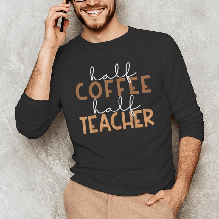 First Day Back To School Half Coffee Half Teacher Women Men's Long Sleeve T-Shirt, novelty gifts, funny gifts