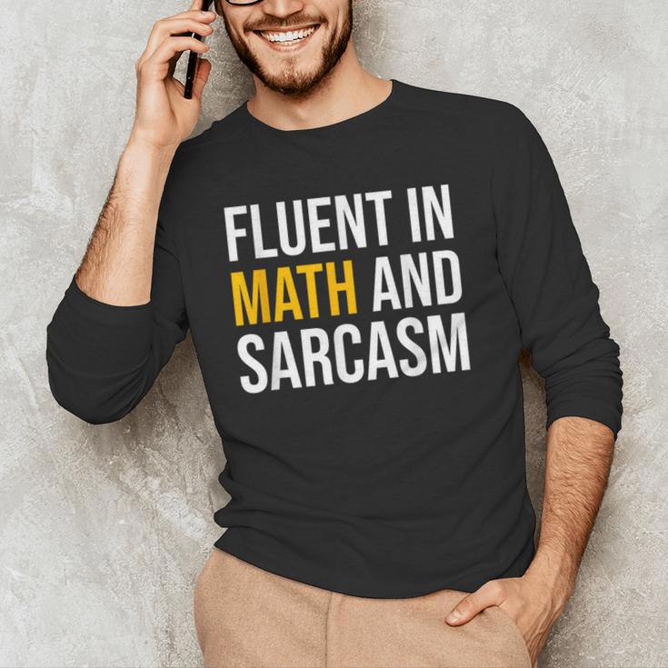 Fluent In Math And Sarcasm Teacher Appreciation Day Gift Men's Long Sleeve T-Shirt, novelty gifts, funny gifts Fluent In Math And Sarcasm Teacher Appreciation Day Gift Men's Long Sleeve T-Shirt, novelty gifts, funny gifts