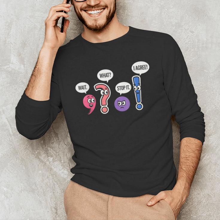 Grammar Teacher Wait What Stop It I Agree Humor Men's Long Sleeve T-Shirt, novelty gifts, funny gifts