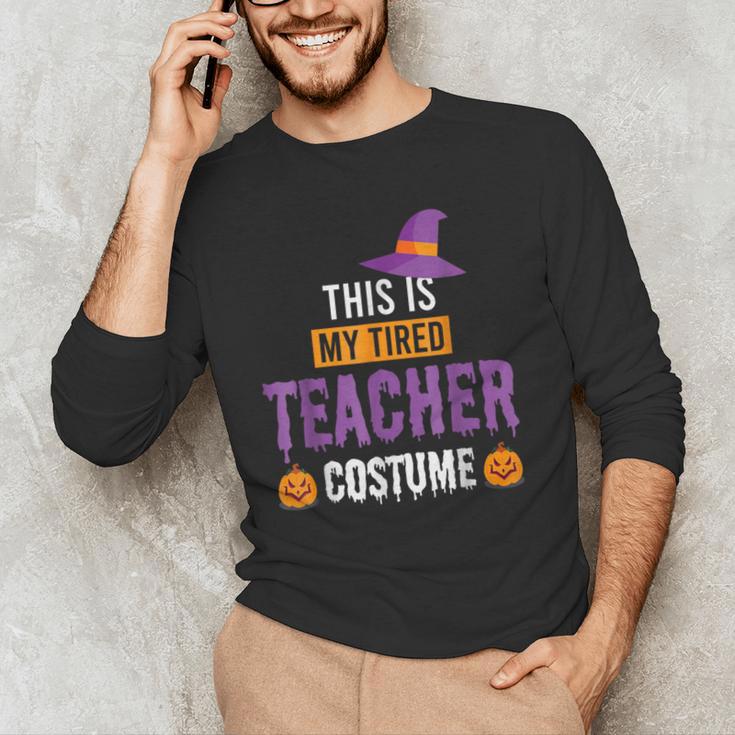 Halloween Teachers This Is My Tired Teacher Costume Men's Long Sleeve T-Shirt, novelty gifts, funny gifts Halloween Teachers This Is My Tired Teacher Costume Men's Long Sleeve T-Shirt, novelty gifts, funny gifts