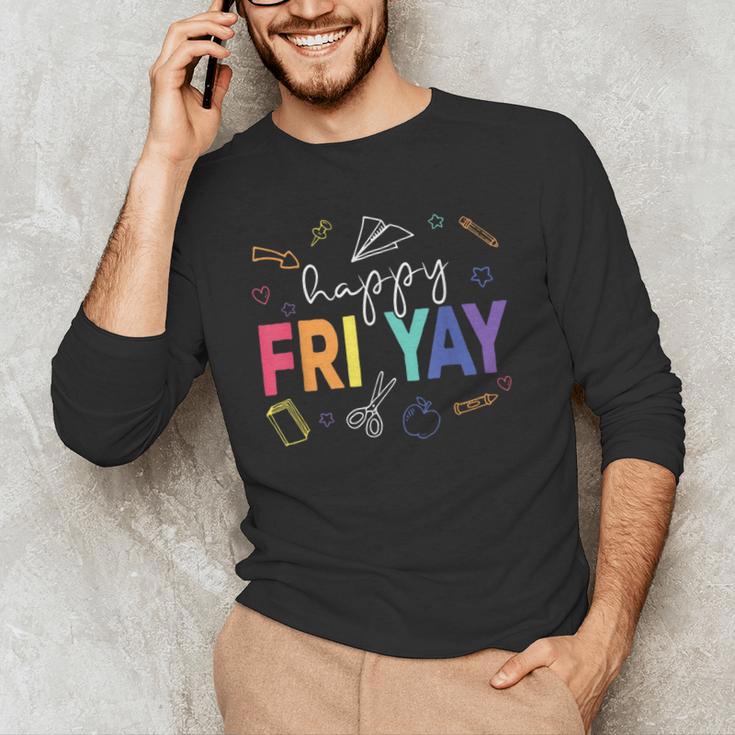 Happy Fri Yay Teacher Friday For Men Women Men's Long Sleeve T-Shirt, novelty gifts, funny gifts