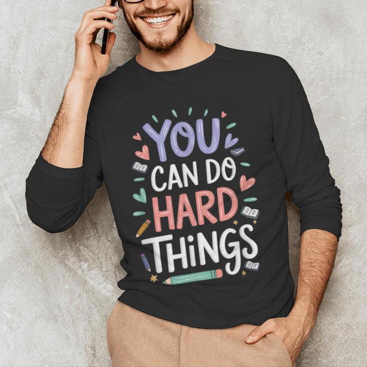 You Can Do Hard Things Test Day Teacher Kids Men's Long Sleeve T-Shirt, novelty gifts, funny gifts