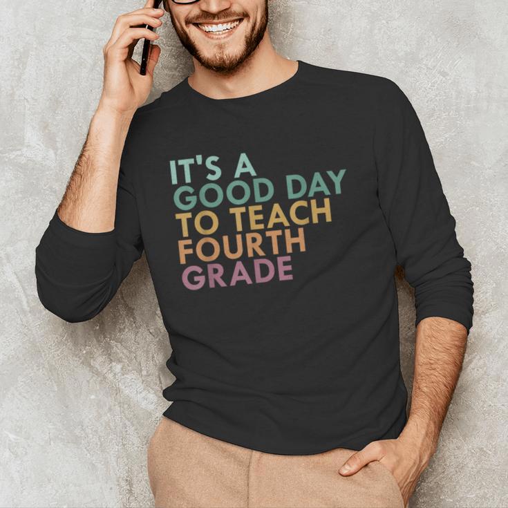 It's A Good Day To Teach Fourth Grade 4th Grade Teacher Men's Long Sleeve T-Shirt, novelty gifts, funny gifts It's A Good Day To Teach Fourth Grade 4th Grade Teacher Men's Long Sleeve T-Shirt, novelty gifts, funny gifts