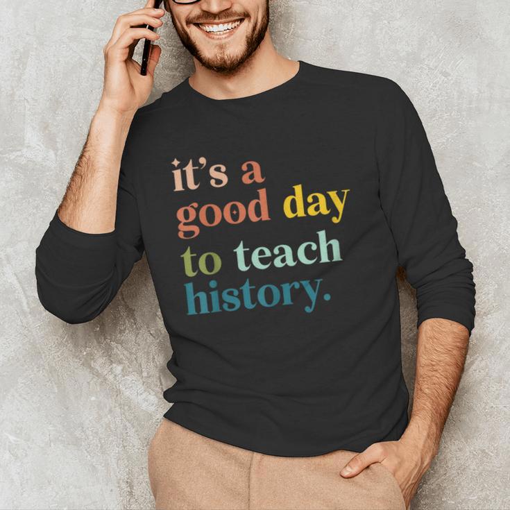 It's A Good Day To Teach History Teacher Men Women Men's Long Sleeve T-Shirt, novelty gifts, funny gifts It's A Good Day To Teach History Teacher Men Women Men's Long Sleeve T-Shirt, novelty gifts, funny gifts