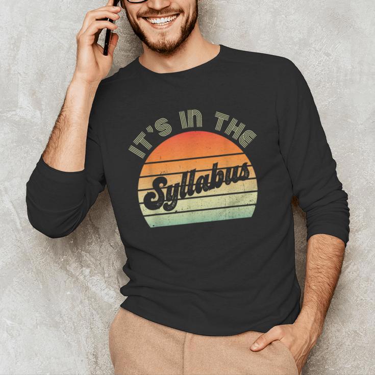 It's In The Syllabus Shirt Professor Saying College Teacher For Men Women Men's Long Sleeve T-Shirt, novelty gifts, funny gifts It's In The Syllabus Shirt Professor Saying College Teacher For Men Women Men's Long Sleeve T-Shirt, novelty gifts, funny gifts