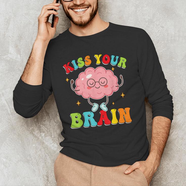 Kiss Your Brain Calm Mindset Teacher Kids Boys Girls Women Men's Long Sleeve T-Shirt, novelty gifts, funny gifts Kiss Your Brain Calm Mindset Teacher Kids Boys Girls Women Men's Long Sleeve T-Shirt, novelty gifts, funny gifts