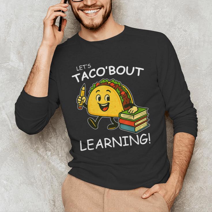 Let's Taco Bout Learning Back To School Teacher Kids Men's Long Sleeve T-Shirt, novelty gifts, funny gifts