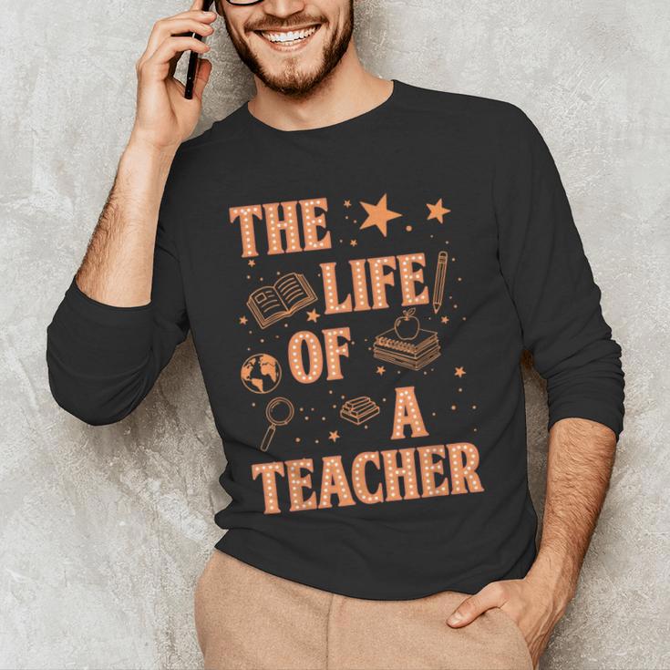 The Life Of A Teacher Back To School Women Men Men's Long Sleeve T-Shirt, novelty gifts, funny gifts The Life Of A Teacher Back To School Women Men Men's Long Sleeve T-Shirt, novelty gifts, funny gifts