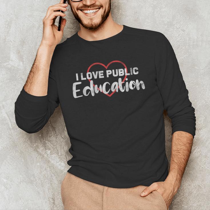 I Love Public Education School Student And Teacher Men's Long Sleeve T-Shirt, novelty gifts, funny gifts I Love Public Education School Student And Teacher Men's Long Sleeve T-Shirt, novelty gifts, funny gifts