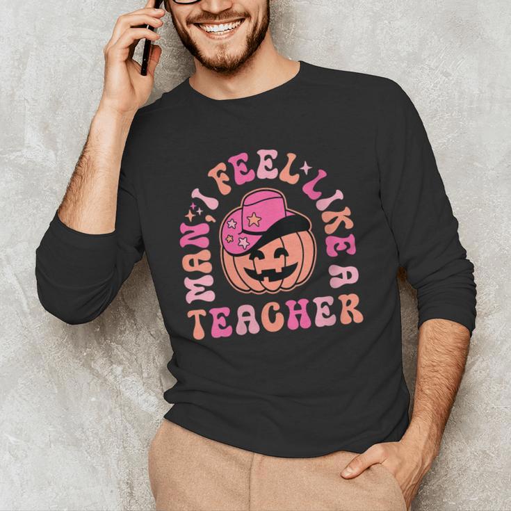 Man I Feel Like a Teacher Women Western Teacher Halloween Men's Long Sleeve T-Shirt, novelty gifts, funny gifts Man I Feel Like a Teacher Women Western Teacher Halloween Men's Long Sleeve T-Shirt, novelty gifts, funny gifts
