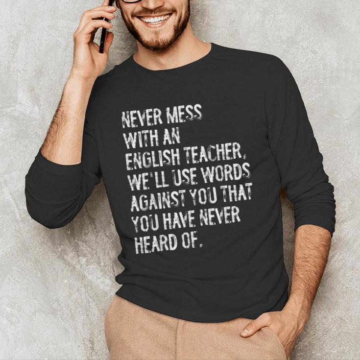 Never Mess With An English Teacher Back To School Men's Long Sleeve T-Shirt, novelty gifts, funny gifts Never Mess With An English Teacher Back To School Men's Long Sleeve T-Shirt, novelty gifts, funny gifts