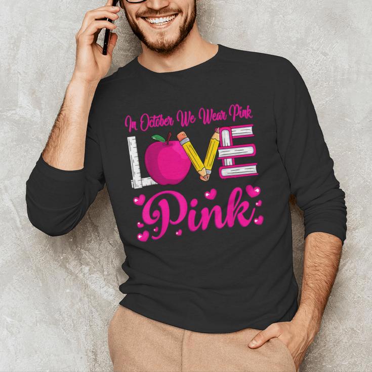 In October We Wear Pink Love Teacher Breast Cancer Awareness Men's Long Sleeve T-Shirt, novelty gifts, funny gifts