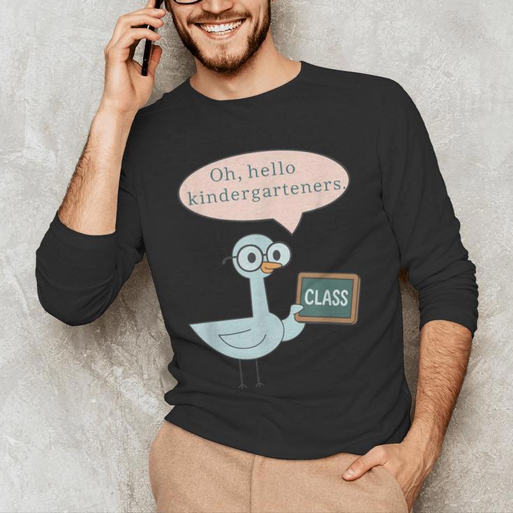 Oh Hello Kindergarteners Shirt Cute Pigeon Teacher Tee Men's Long Sleeve T-Shirt, novelty gifts, funny gifts