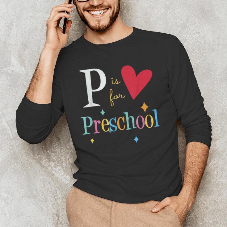 P Is For Preschool Teacher Student Back To School Men's Long Sleeve T-Shirt, novelty gifts, funny gifts P Is For Preschool Teacher Student Back To School Men's Long Sleeve T-Shirt, novelty gifts, funny gifts