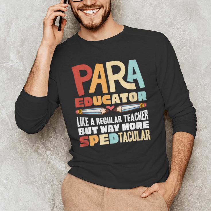 Paraeducator Paraprofessional SPED Teacher Men's Long Sleeve T-Shirt, novelty gifts, funny gifts Paraeducator Paraprofessional SPED Teacher Men's Long Sleeve T-Shirt, novelty gifts, funny gifts