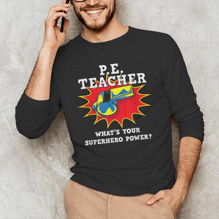 PE Physical Education Teacher Superhero Power School Men's Long Sleeve T-Shirt, novelty gifts, funny gifts
