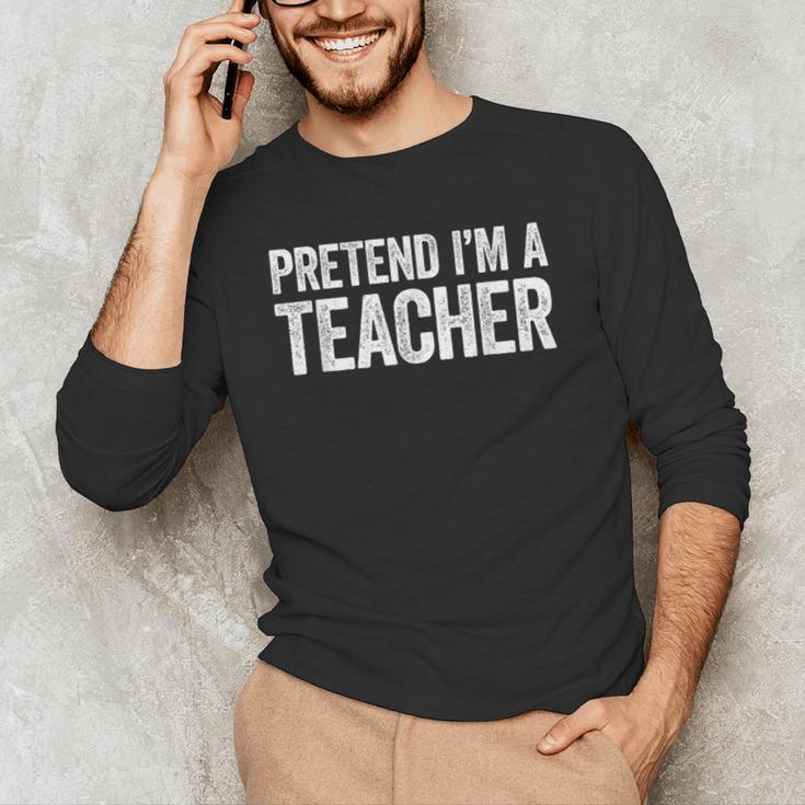 Pretend I'm A Teacher Shirt Adult Kids Men Women Costume Men's Long Sleeve T-Shirt, novelty gifts, funny gifts Pretend I'm A Teacher Shirt Adult Kids Men Women Costume Men's Long Sleeve T-Shirt, novelty gifts, funny gifts