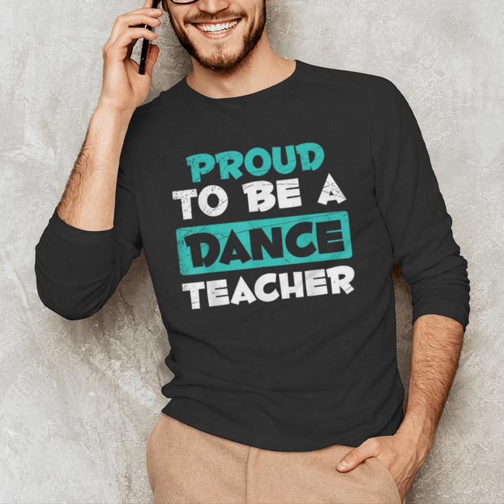 Proud Dance Instructor Choreographer Dance Teacher Men's Long Sleeve T-Shirt, novelty gifts, funny gifts Proud Dance Instructor Choreographer Dance Teacher Men's Long Sleeve T-Shirt, novelty gifts, funny gifts
