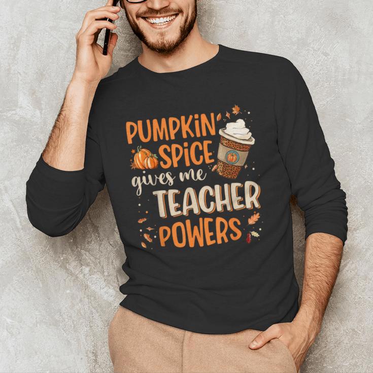 Pumpkin Spice Gives Me Teacher Powers Fall Thanksgiving Men Women Men's Long Sleeve T-Shirt, novelty gifts, funny gifts Pumpkin Spice Gives Me Teacher Powers Fall Thanksgiving Men Women Men's Long Sleeve T-Shirt, novelty gifts, funny gifts