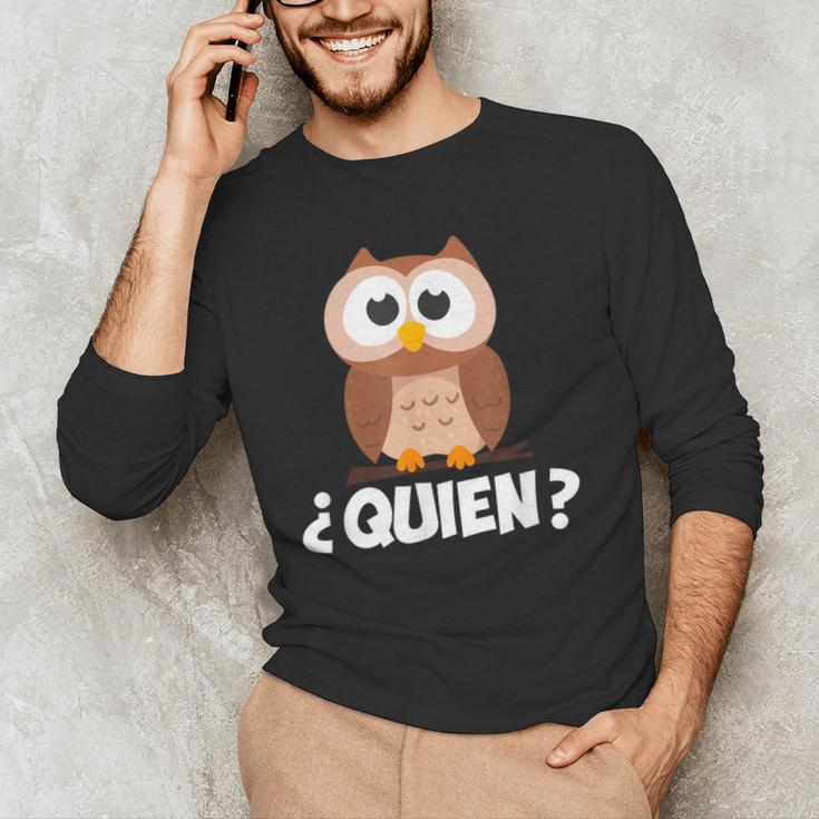 Quien Who Owl Spanish Teacher Men's Long Sleeve T-Shirt, novelty gifts, funny gifts Quien Who Owl Spanish Teacher Men's Long Sleeve T-Shirt, novelty gifts, funny gifts