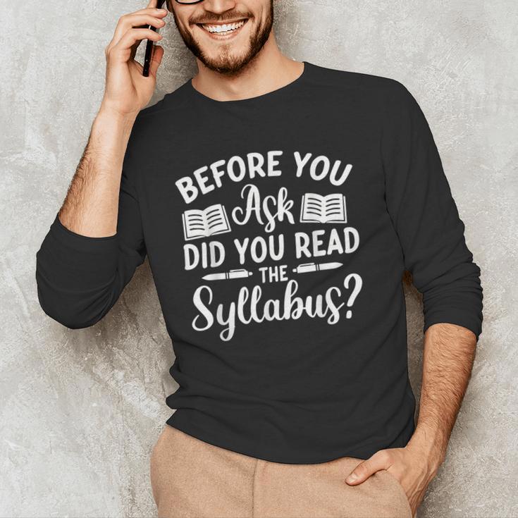 Did You Read The Syllabus Shirt Teacher Men Women Men's Long Sleeve T-Shirt, novelty gifts, funny gifts Did You Read The Syllabus Shirt Teacher Men Women Men's Long Sleeve T-Shirt, novelty gifts, funny gifts