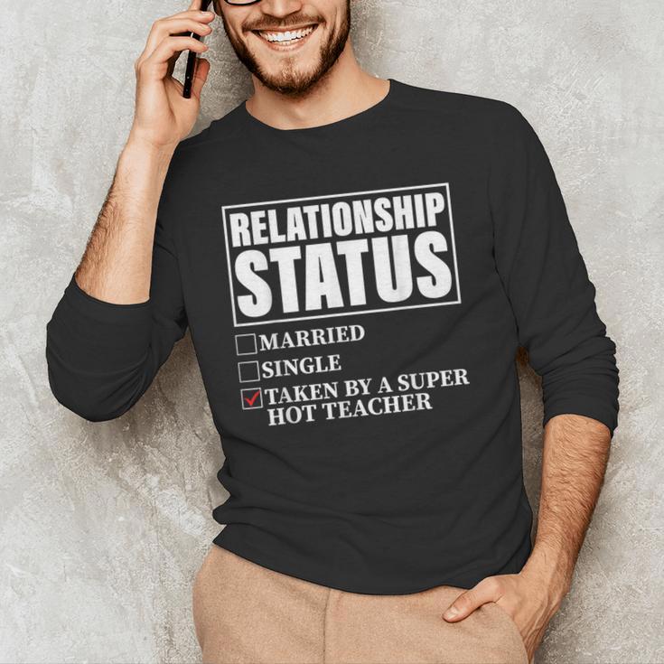 Relationship Status Taken By Super Hot Teacher Men's Long Sleeve T-Shirt, novelty gifts, funny gifts