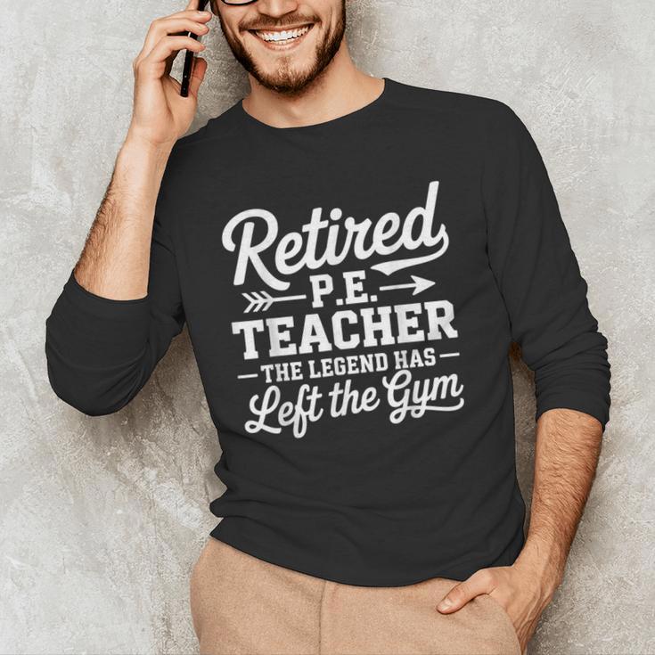 Retired PE Teacher Legend Left The Gym Physical Education Men's Long Sleeve T-Shirt, novelty gifts, funny gifts Retired PE Teacher Legend Left The Gym Physical Education Men's Long Sleeve T-Shirt, novelty gifts, funny gifts