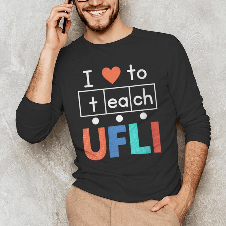Science Of Reading I Love To Teach UFLI Teacher Literacy Men's Long Sleeve T-Shirt, novelty gifts, funny gifts