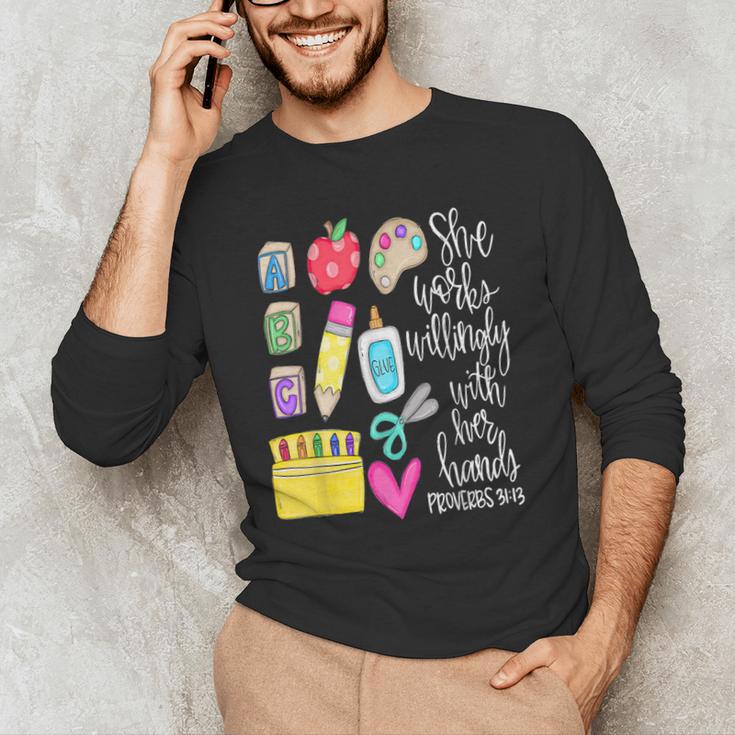 She Works Willingly With Her Hands Proverbs Daycare Teacher Men Women Men's Long Sleeve T-Shirt, novelty gifts, funny gifts She Works Willingly With Her Hands Proverbs Daycare Teacher Men Women Men's Long Sleeve T-Shirt, novelty gifts, funny gifts