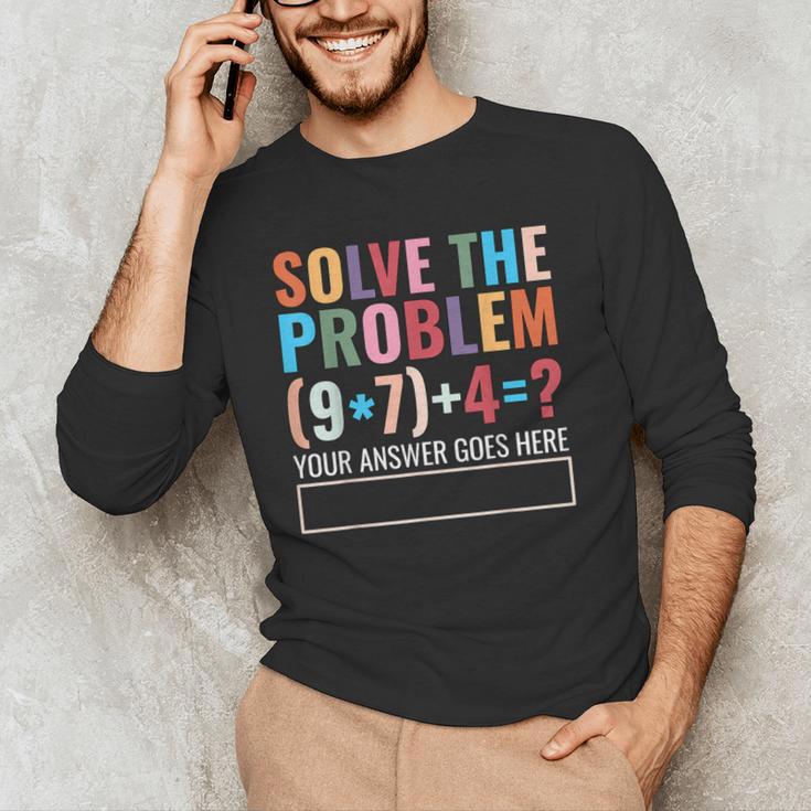 Solve The Problem 67 Six Seven Math Teacher School Men's Long Sleeve T-Shirt, novelty gifts, funny gifts Solve The Problem 67 Six Seven Math Teacher School Men's Long Sleeve T-Shirt, novelty gifts, funny gifts