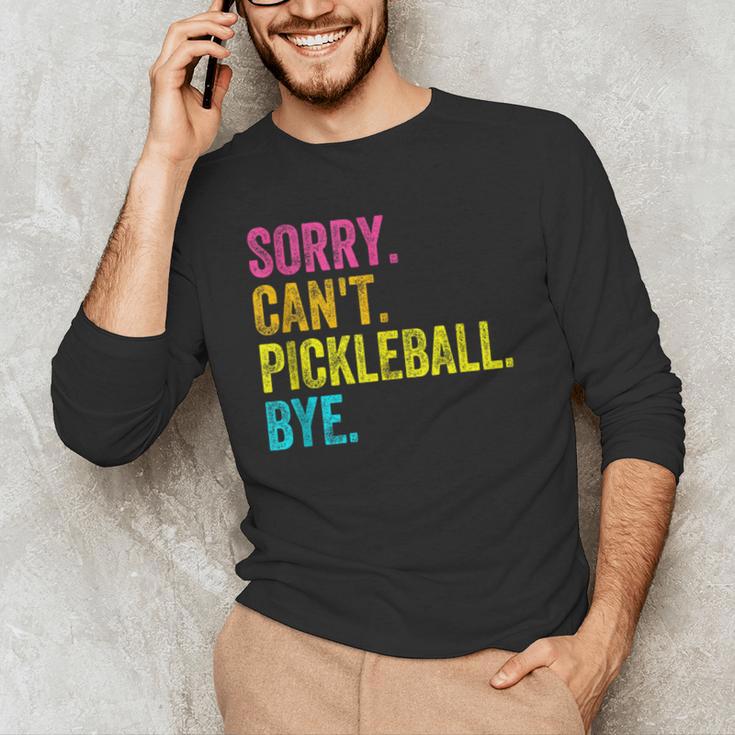 Sorry Can't Pickleball Bye Teacher Student Sport Men's Long Sleeve T-Shirt, novelty gifts, funny gifts Sorry Can't Pickleball Bye Teacher Student Sport Men's Long Sleeve T-Shirt, novelty gifts, funny gifts