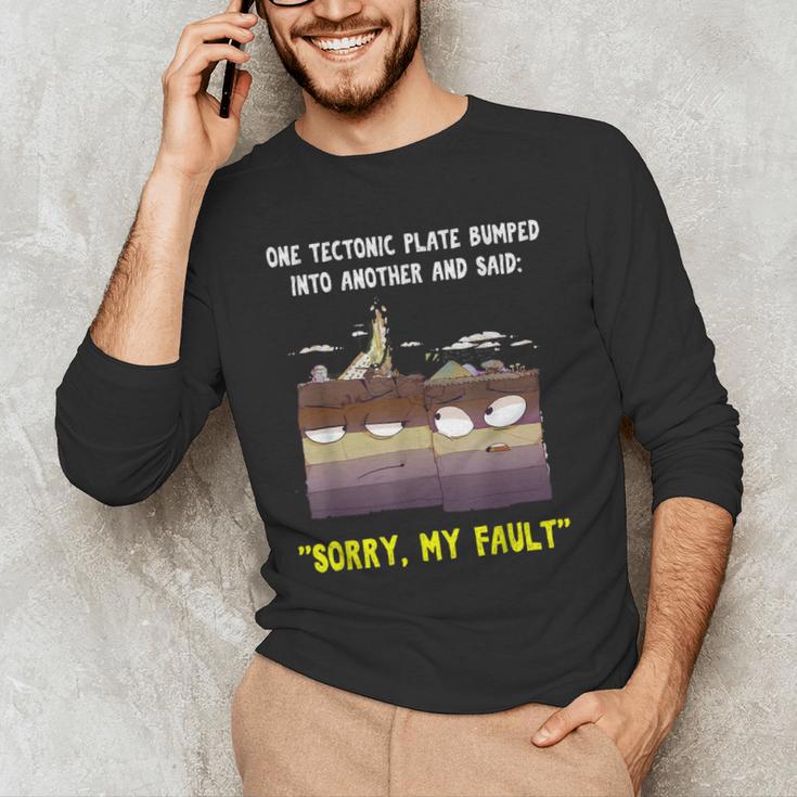 Sorry My Fault Earthquake Tectonic Plate Science Teacher Pun Men's Long Sleeve T-Shirt, novelty gifts, funny gifts Sorry My Fault Earthquake Tectonic Plate Science Teacher Pun Men's Long Sleeve T-Shirt, novelty gifts, funny gifts