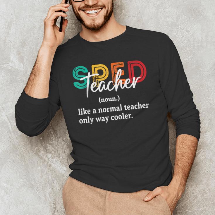 Special Education For Men Women SPED Teacher Men's Long Sleeve T-Shirt, novelty gifts, funny gifts