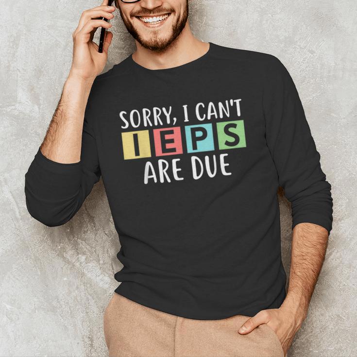 Special Education Teacher SPED Sorry I Can't IEPS Are Due Men's Long Sleeve T-Shirt, novelty gifts, funny gifts Special Education Teacher SPED Sorry I Can't IEPS Are Due Men's Long Sleeve T-Shirt, novelty gifts, funny gifts