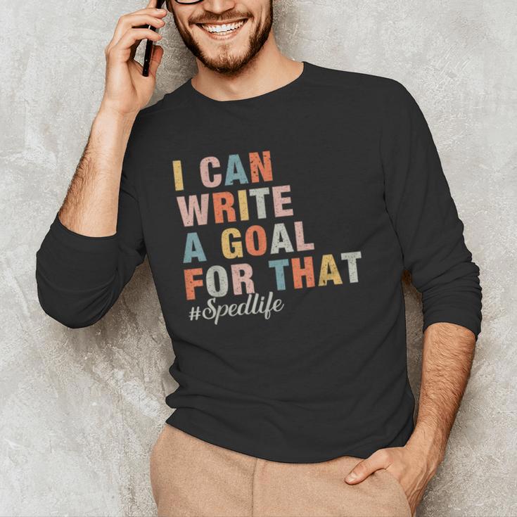 Special Education I Can Write A Goal For That Sped Teacher Men's Long Sleeve T-Shirt, novelty gifts, funny gifts Special Education I Can Write A Goal For That Sped Teacher Men's Long Sleeve T-Shirt, novelty gifts, funny gifts