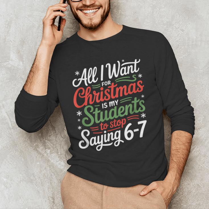 Students Saying 6-7 67 Six Seven Teacher Christmas Men's Long Sleeve T-Shirt, novelty gifts, funny gifts Students Saying 6-7 67 Six Seven Teacher Christmas Men's Long Sleeve T-Shirt, novelty gifts, funny gifts