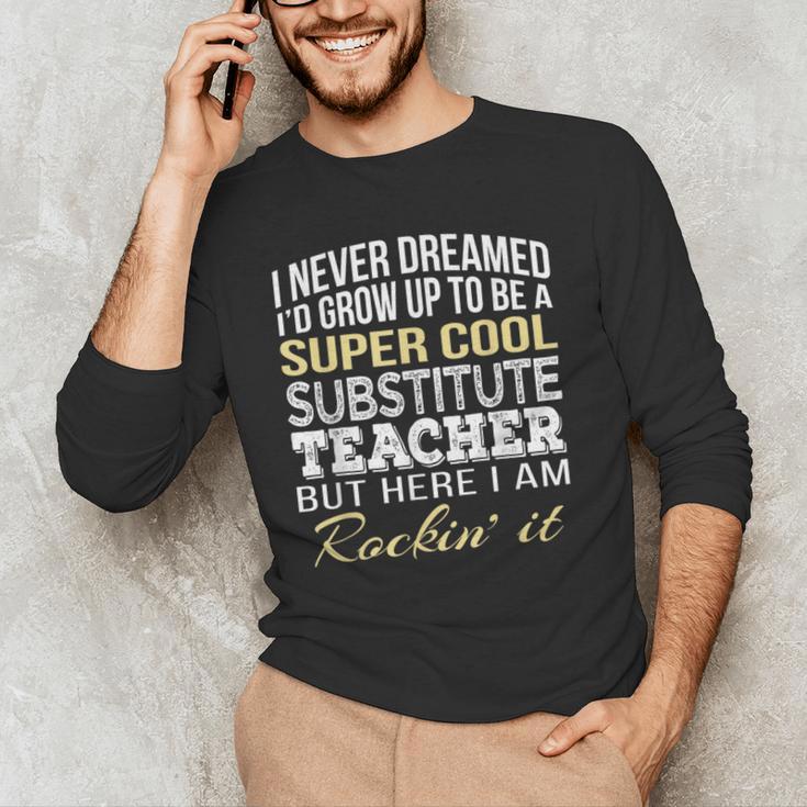 Substitute Teacher T Shirt School Tee Men's Long Sleeve T-Shirt, novelty gifts, funny gifts Substitute Teacher T Shirt School Tee Men's Long Sleeve T-Shirt, novelty gifts, funny gifts