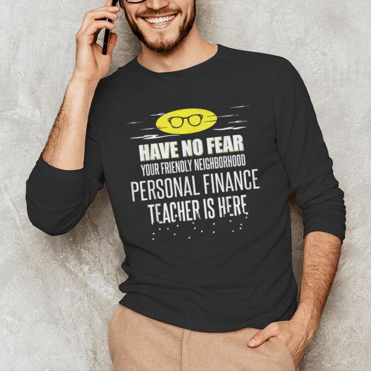 Super Personal Finance Teacher Have No Fear T-Shirt Men's Long Sleeve T-Shirt, novelty gifts, funny gifts Super Personal Finance Teacher Have No Fear T-Shirt Men's Long Sleeve T-Shirt, novelty gifts, funny gifts