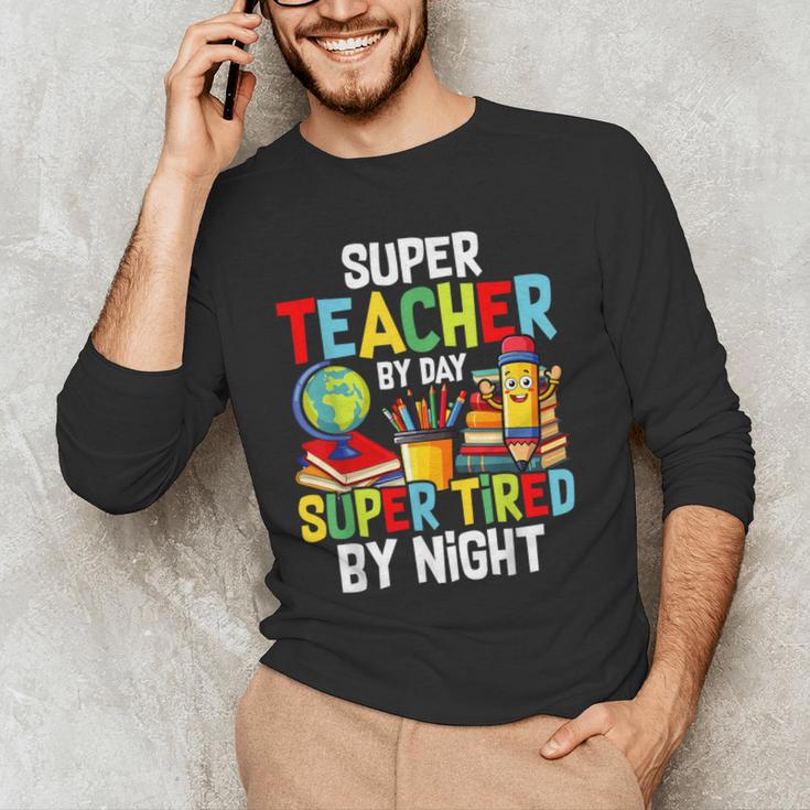 Super Teacher By Day Super Tired By Night Men's Long Sleeve T-Shirt, novelty gifts, funny gifts