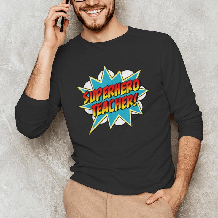 Superhero Teacher Retro Comic Teaching Superpower Men's Long Sleeve T-Shirt, novelty gifts, funny gifts