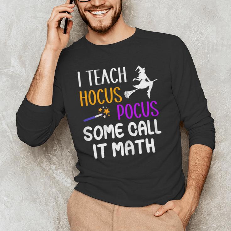 I Teach Hocus Pocus Some Call It Math Teacher Men's Long Sleeve T-Shirt, novelty gifts, funny gifts I Teach Hocus Pocus Some Call It Math Teacher Men's Long Sleeve T-Shirt, novelty gifts, funny gifts