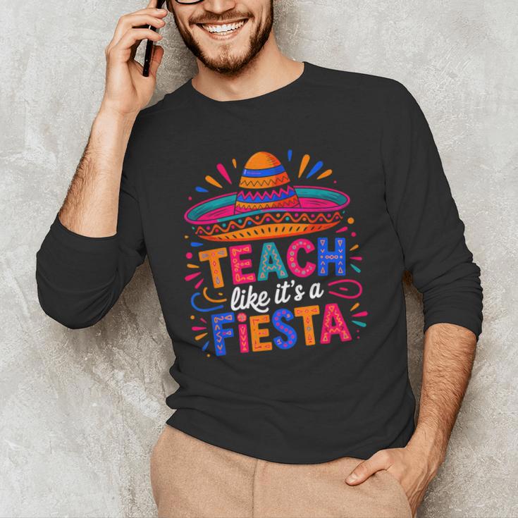 Teach Like It'S A Fiesta Teachers Sombrero Cinco De Mayo Men's Long Sleeve T-Shirt, novelty gifts, funny gifts