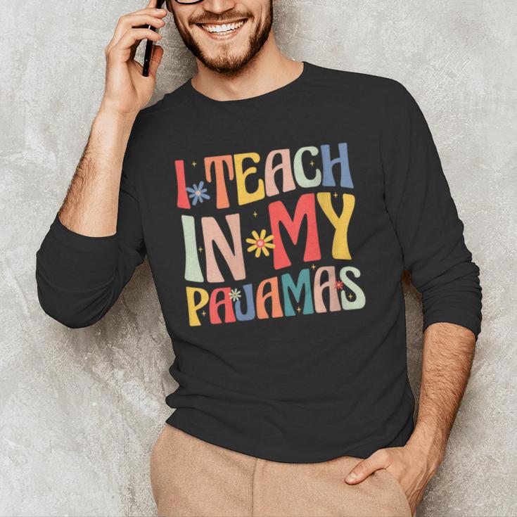 I Teach In My Pajamas Retro Groovy Teacher Humor Men's Long Sleeve T-Shirt, novelty gifts, funny gifts I Teach In My Pajamas Retro Groovy Teacher Humor Men's Long Sleeve T-Shirt, novelty gifts, funny gifts
